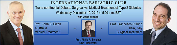 IBC TRANS-CONTINENTAL DEBATE. Surgical vs Medical Treatment of Diabetes. 19 December 2012